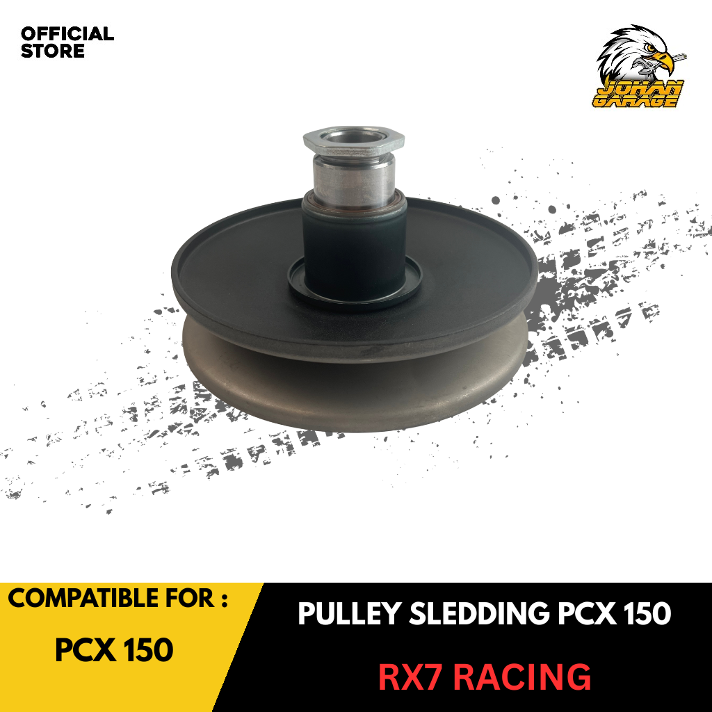 RX7 RACING PULLEY SLIDING PCX 150 K97 JOHAN GARAGE